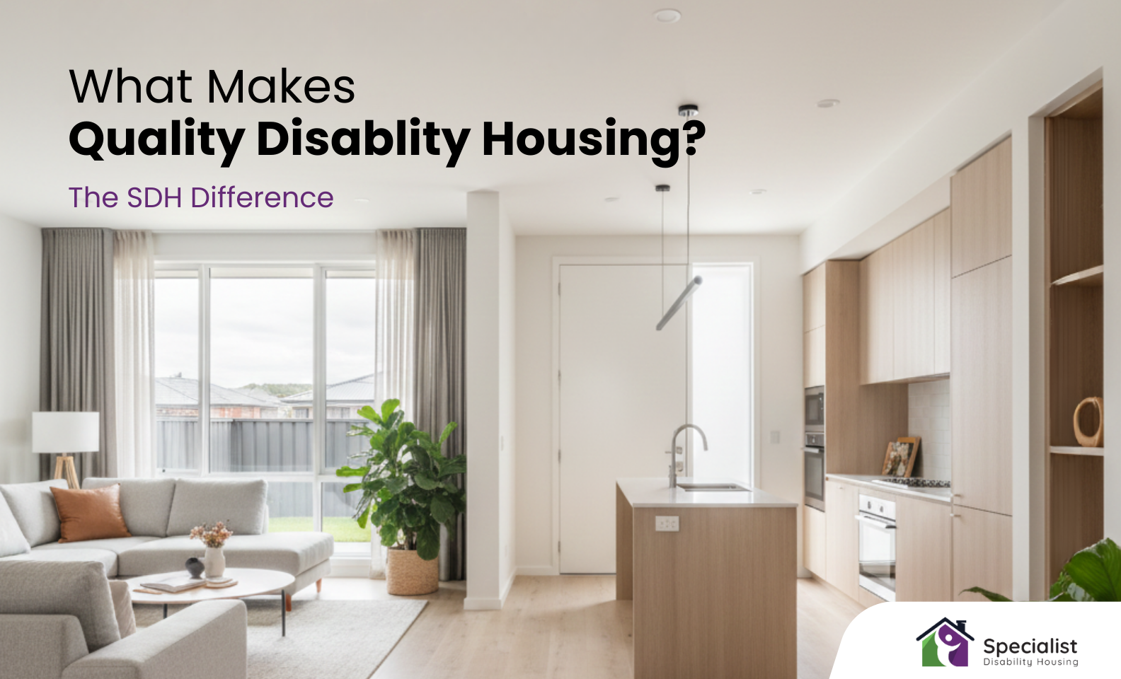 What Makes Quality Disability Housing? The SDH Difference