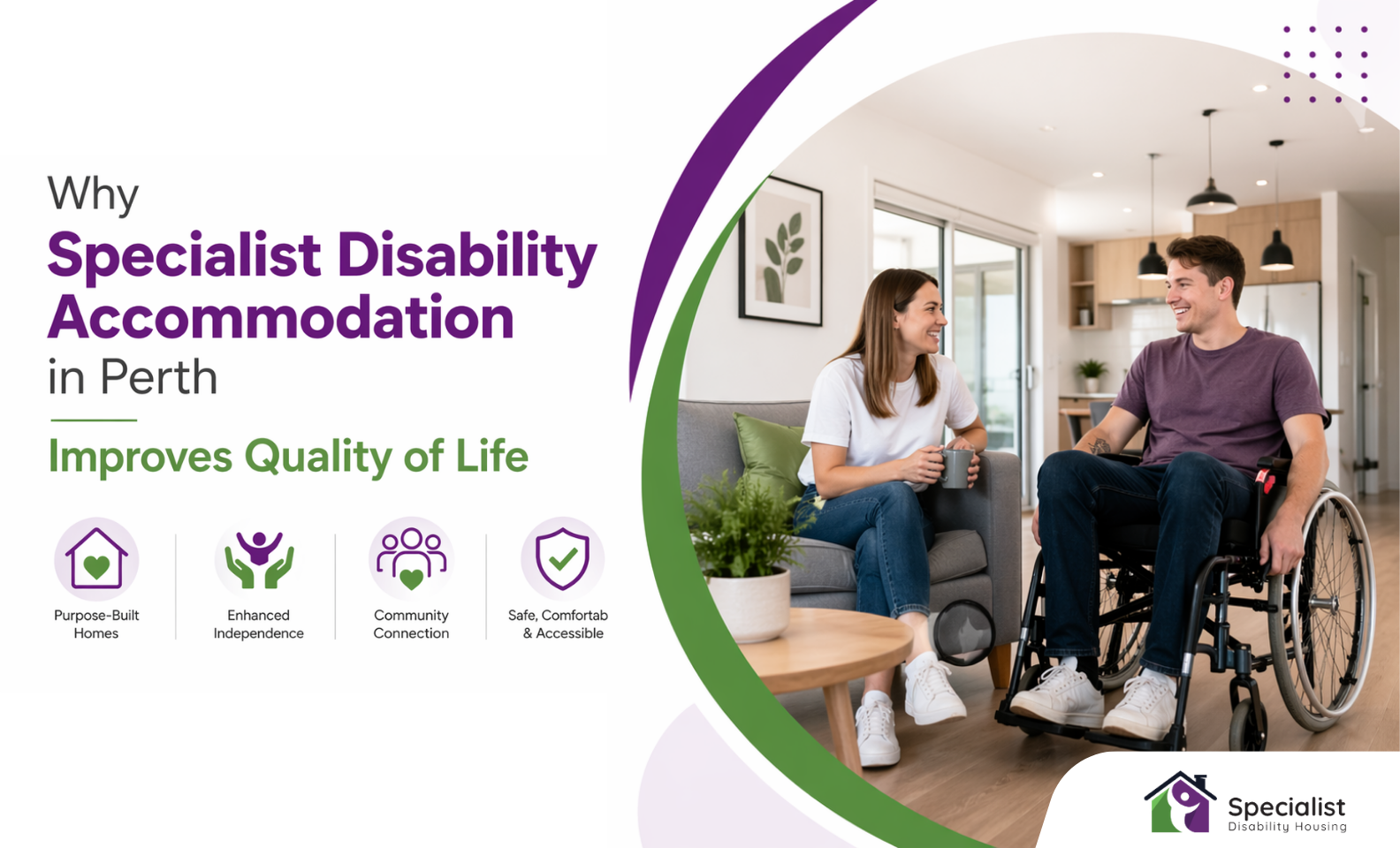 Why Specialist Disability Accommodation in Perth Improves Quality of Life