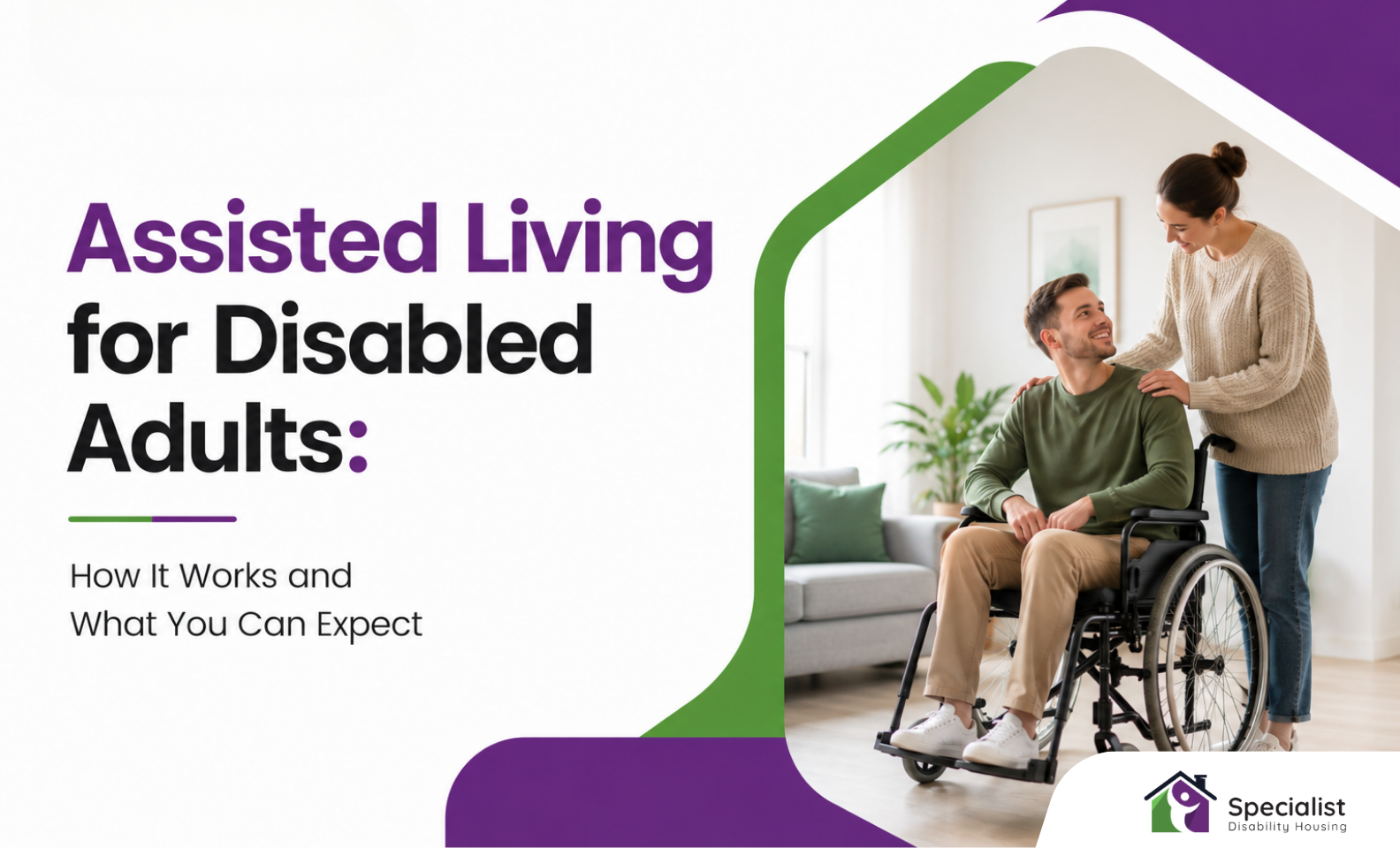 Assisted Living for Disabled Adults: How It Works and can Expect