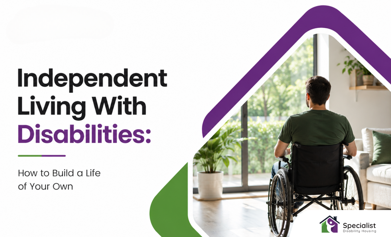 Independent Living With Disabilities: How to Build a Life of Your Own