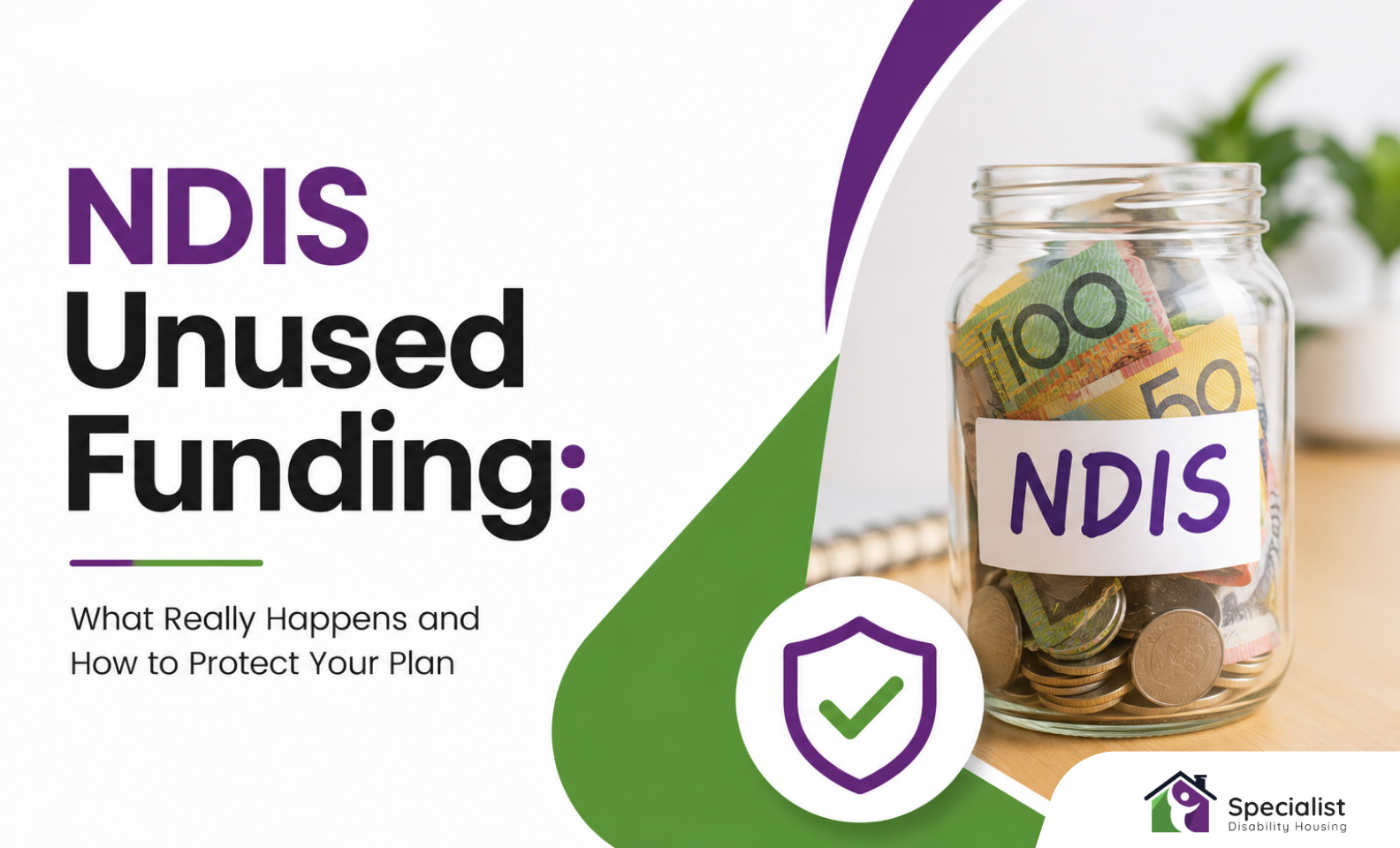 NDIS Unused Funding: What Really Happens and How to Protect Your Plan