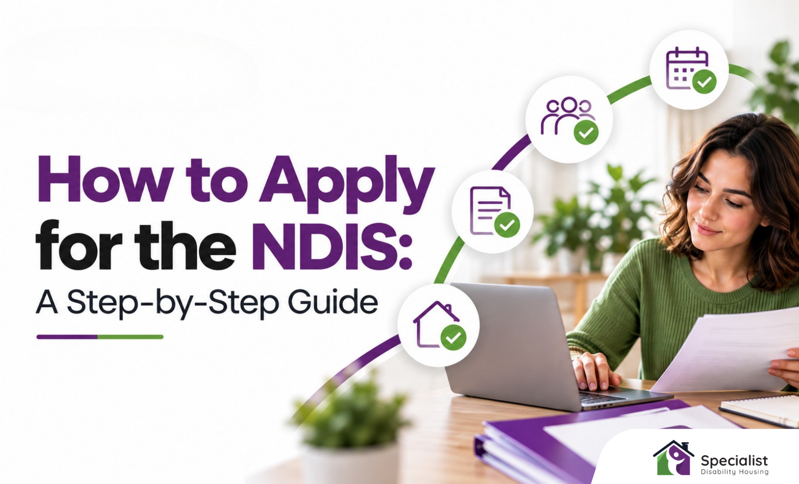 How to Apply for the NDIS: A Step-by-Step Guide